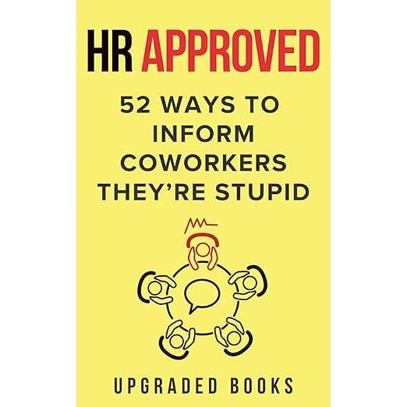 HR Approved 52 Ways to Call Coworkers Stupid